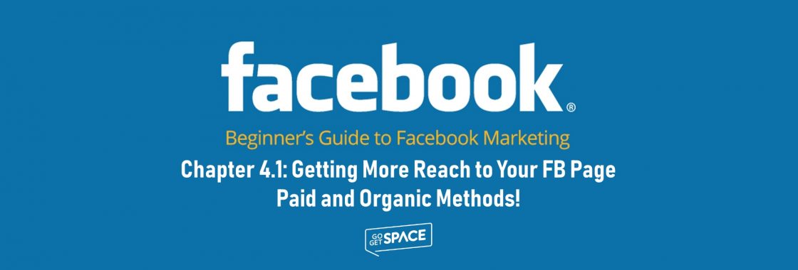Getting more reach to your FB page paid and organic methods