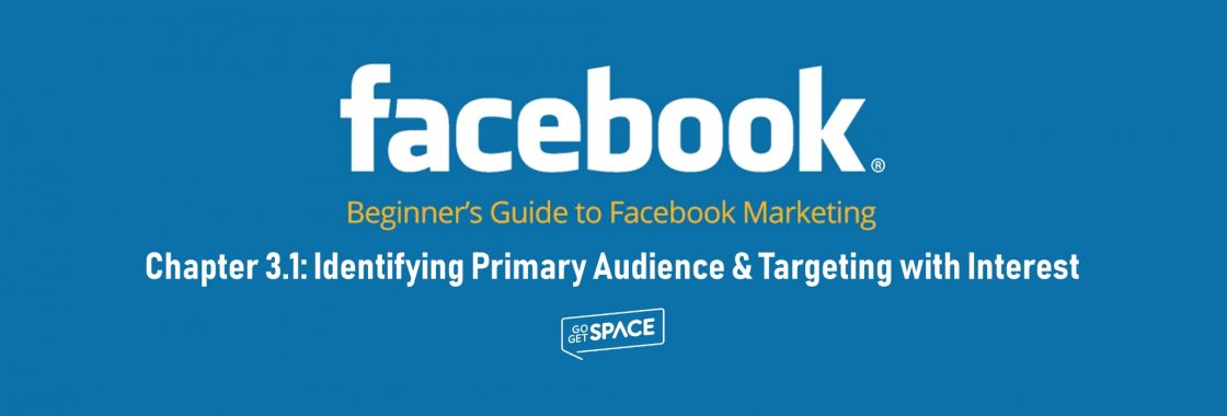 Identifying primary audience and targeting with interest